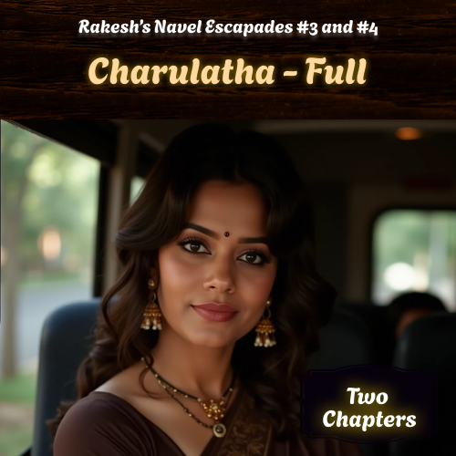 Rakesh’s Navel Escapades – Chapters 3 & 4 – Charulatha